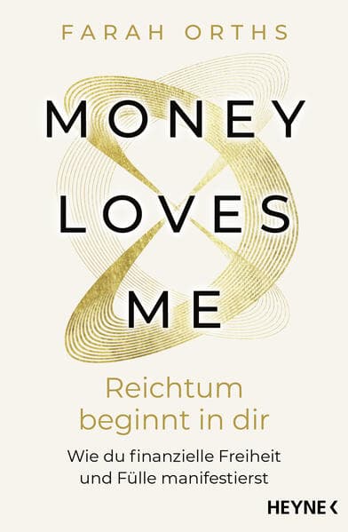 Money Loves Me - Reichtum beginnt in dir