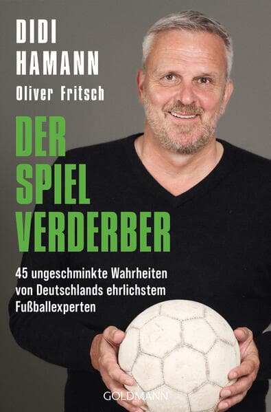 5. Didi Hamann, Oliver Fritsch: Der Spielverderber