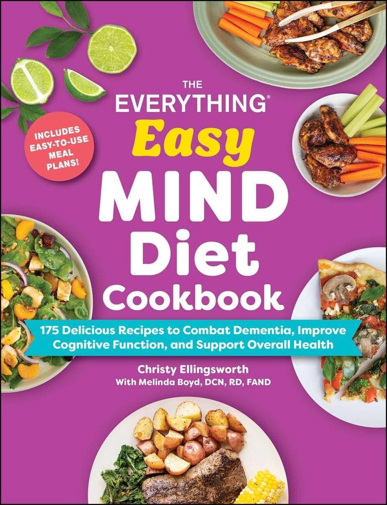 The Everything Easy MIND Diet Cookbook