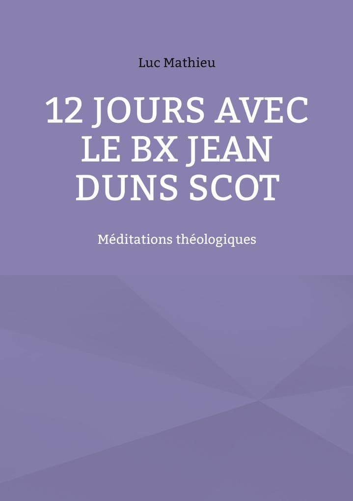 12 jours avec le Bx Jean Duns Scot