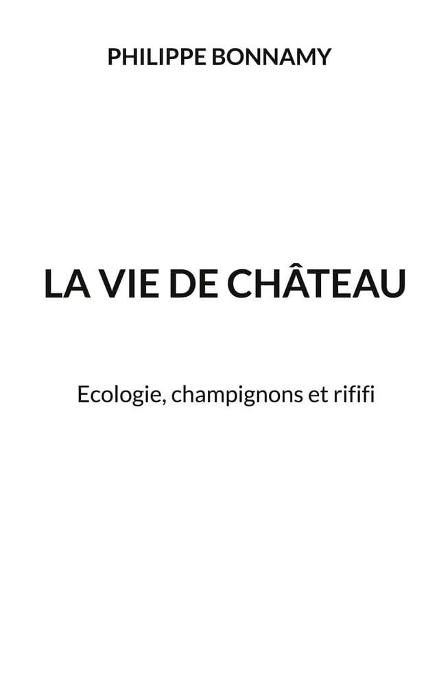 La vie de château