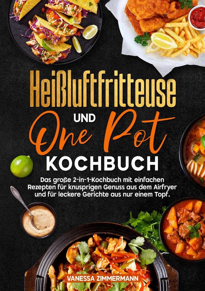 Heißluftfritteuse und One Pot Kochbuch