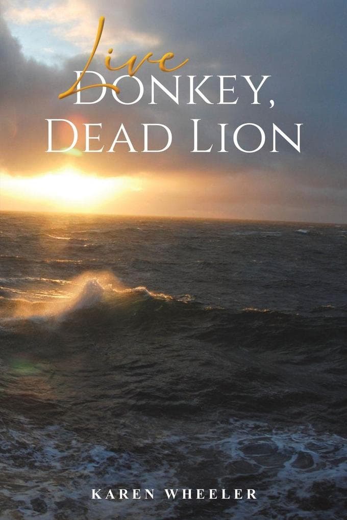 Live Donkey, Dead Lion