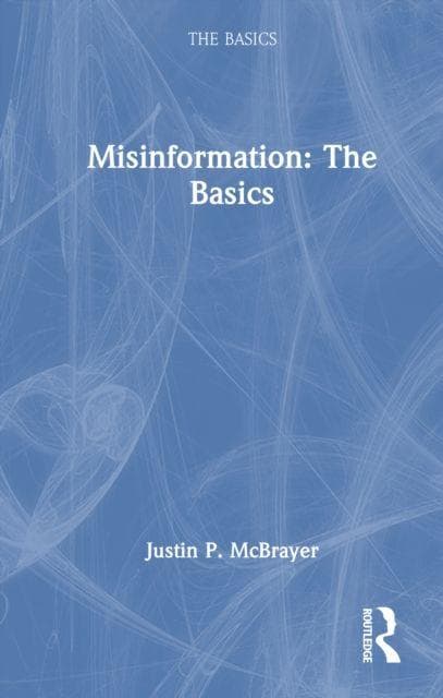 Misinformation: The Basics