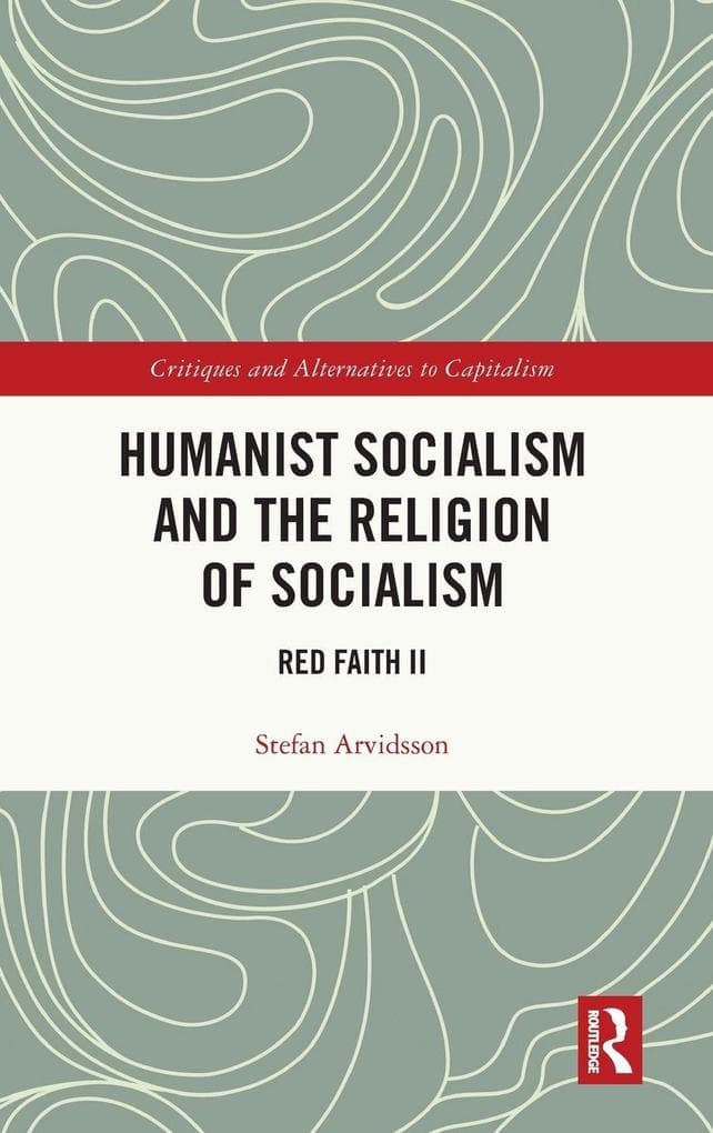 Humanist Socialism and the Religion of Socialism