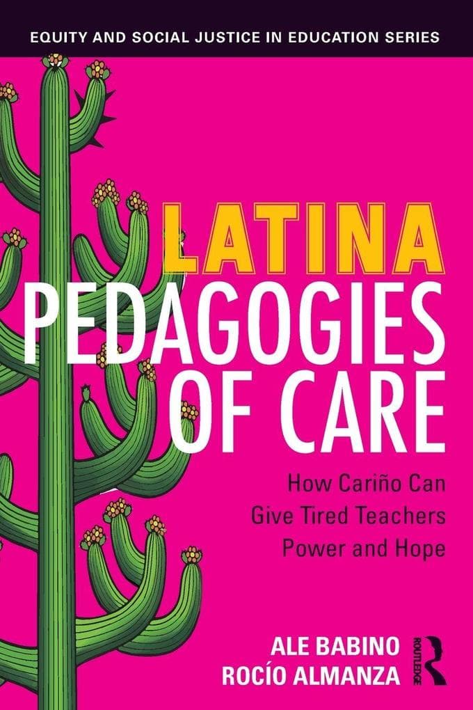 Latina Pedagogies of Care