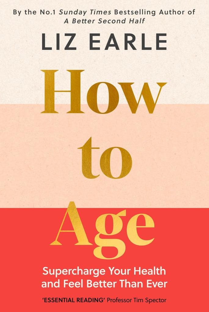 How to Age The instant Number 1 Sunday Times Bestseller
