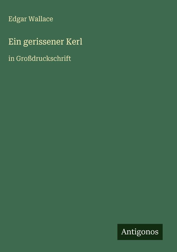 Ein gerissener Kerl