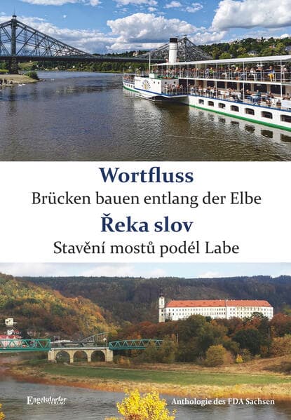 Wortfluss - Brücken bauen entlang der Elbe. eka slov - Stavní most podél Labe