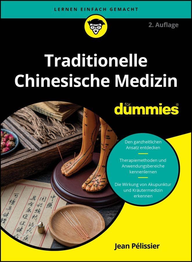 Traditionelle Chinesische Medizin für Dummies