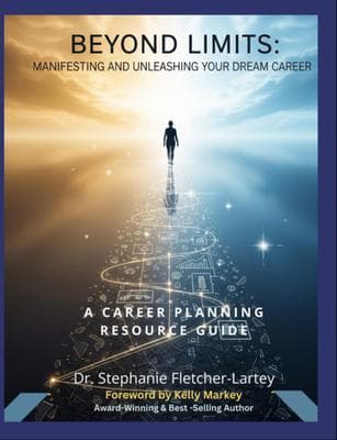 Beyond Limits - Manifesting and Unleashing Your Dream Career