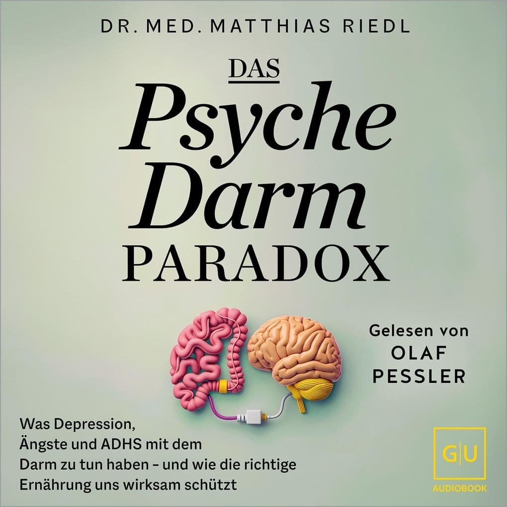 Das Psyche-Darm-Paradox