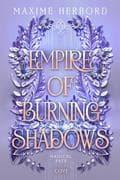 Empire of Burning Shadows (Magical Fate 1)
