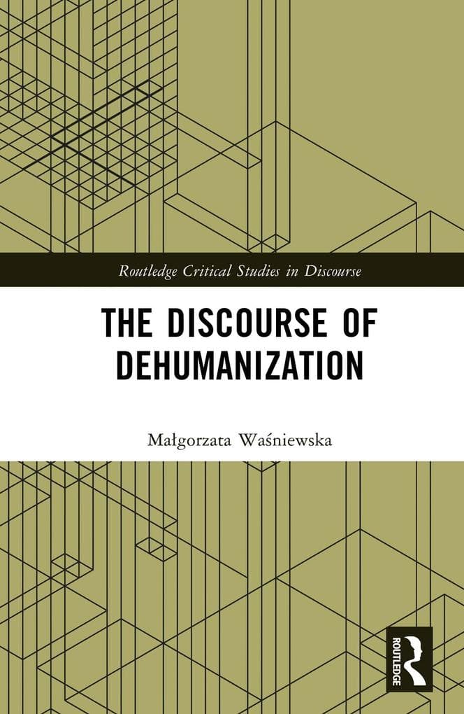 The Discourse of Dehumanization