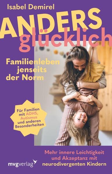 Anders glücklich - Familienleben jenseits der Norm
