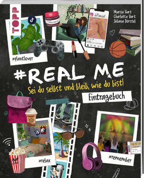 #Real me - Sei du selbst und bleib, wie du bist! - Das Teenie-Eintragebuch
