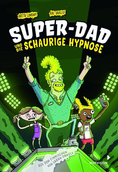 Super-Dad und die schaurige Hypnose (Band 3)