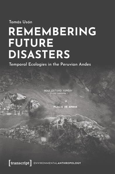 Remembering Future Disasters