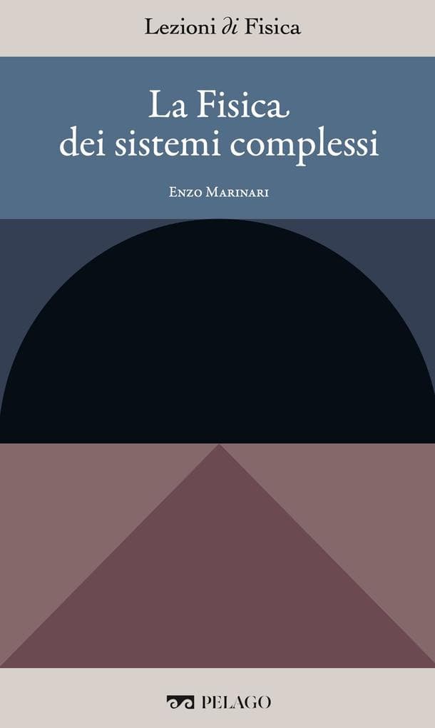 La Fisica dei sistemi complessi