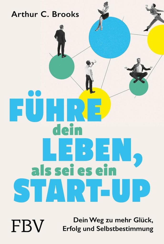 Führe dein Leben, als sei es ein Start-up
