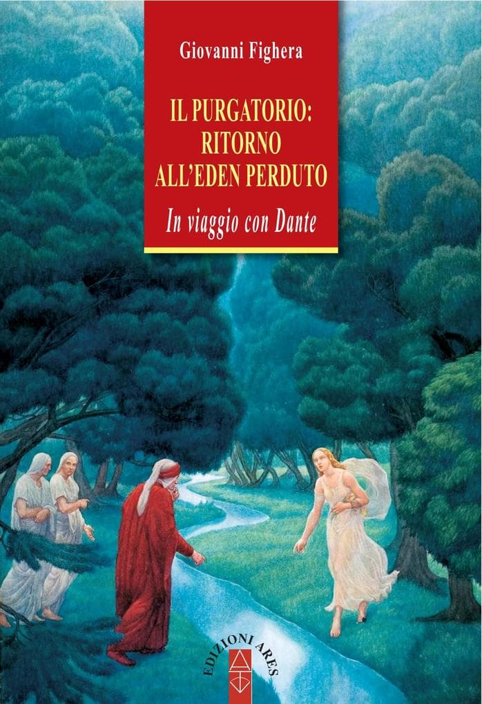 Il Purgatorio: ritorno all'Eden perduto