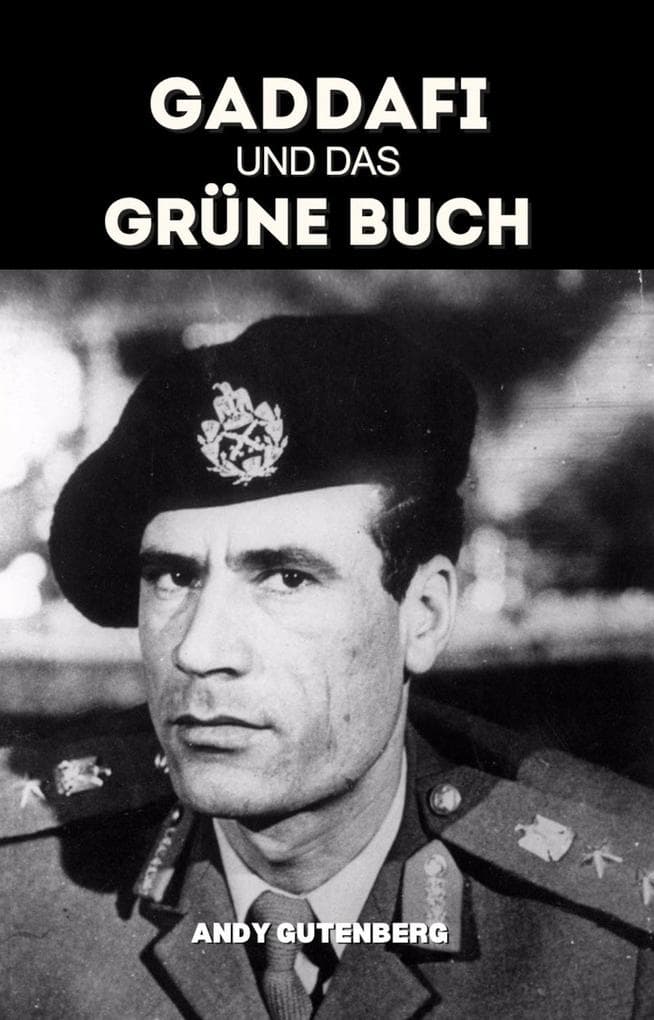 Gaddafi Und Das Grüne Buch (World Revolutionary Leaders)