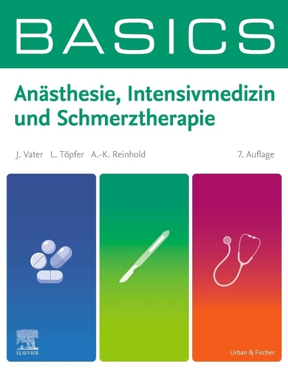 BASICS Anästhesie, Intensivmedizin und Schmerztherapie