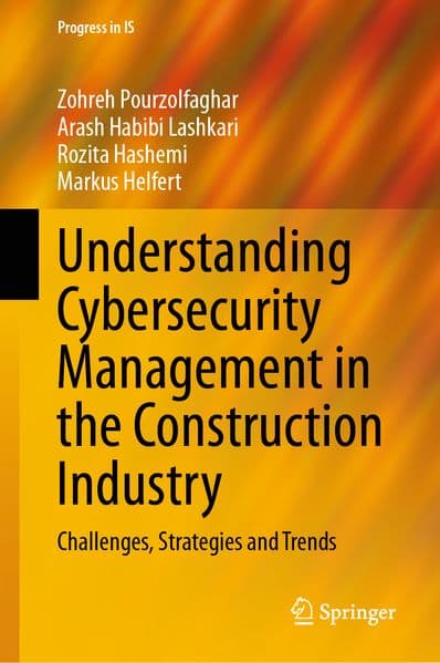 Understanding Cybersecurity Management in the Construction Industry