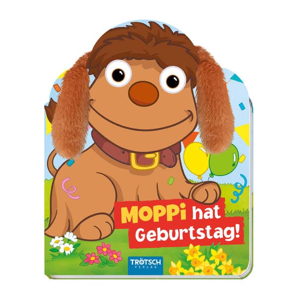 TRÖTSCH - Unser Sandmännchen Fühlbuch Moppi hat Geburtstag!