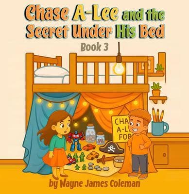 Chase A-Lee And The Secret Under His Bed