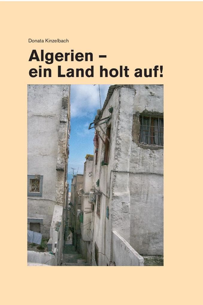 Algerien - ein Land holt auf