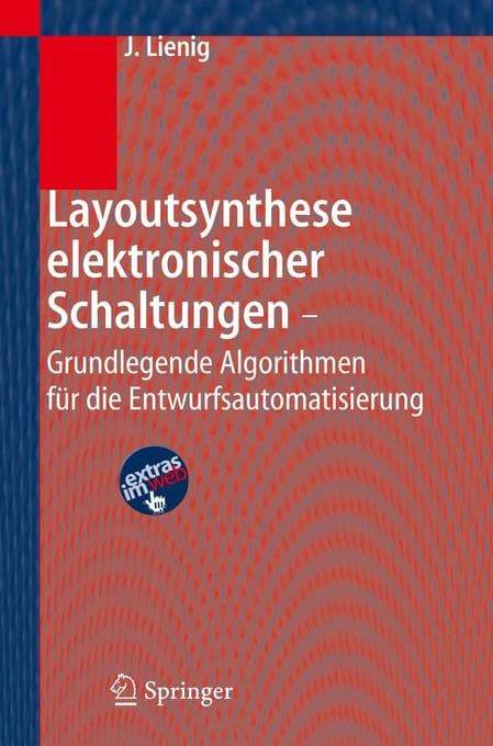 Layoutsynthese elektronischer Schaltungen - Grundlegende Algorithmen für die Entwurfsautomatisierung