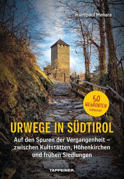 Urwege in Südtirol