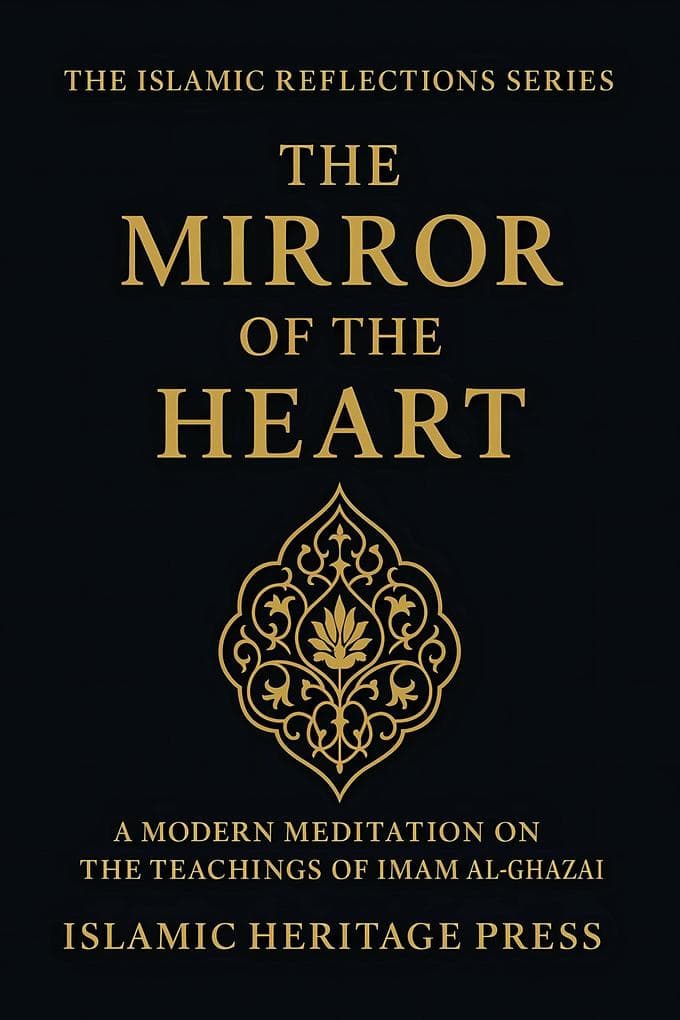 The Mirror of the Heart (The Islamic Reflection Series, #1)
