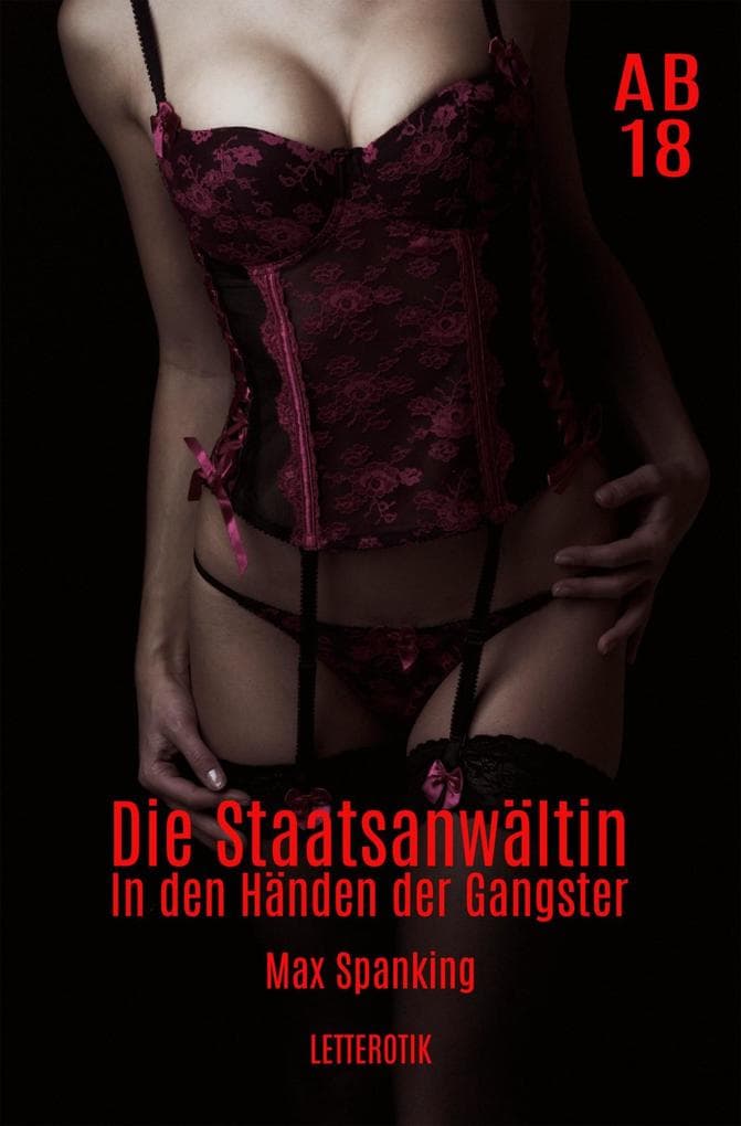 Die Staatsanwältin: In den Händen der Gangster