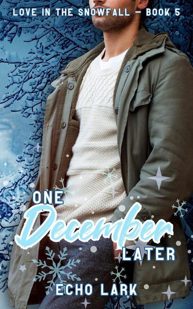 One December Later (Love in the Snowfall, #5)