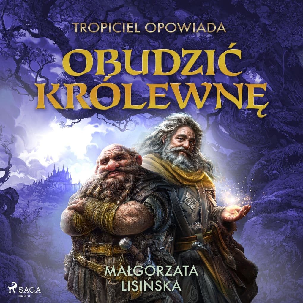 Tropiciel opowiada: Obudzi królewn