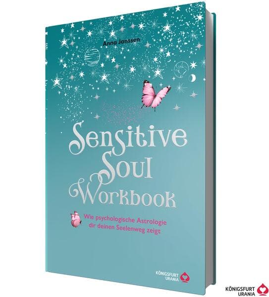 Sensitive Soul Workbook - Wie psychologische Astrologie dir deinen Seelenweg zeigt