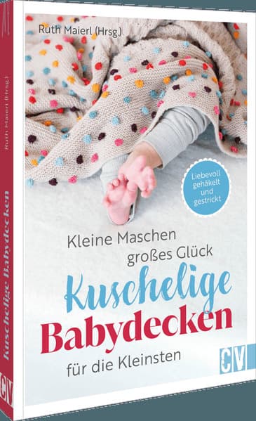 Kleine Maschen, großes Glück: Kuschelige Babydecken für die Kleinsten