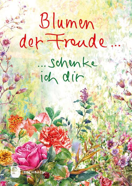 Blumen der Freude...