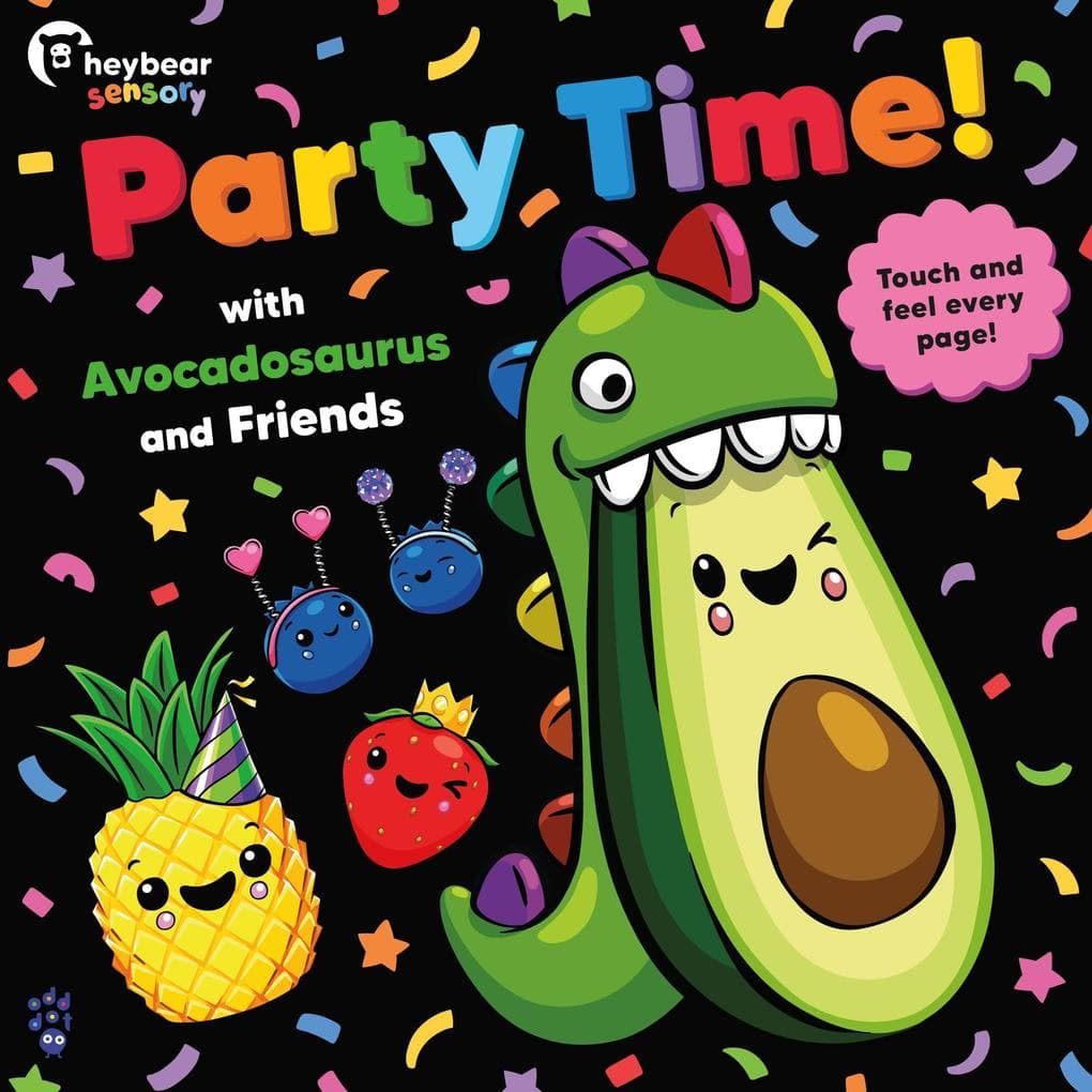 Party Time! with Avocadosaurus and Friends
