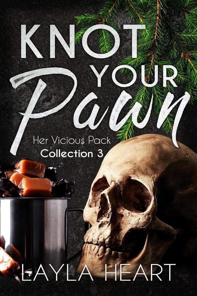 Knot Your Pawn (Her Vicious Pack Collection, #3)