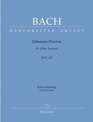 Johannespassion, BWV 245, Klavierauszug