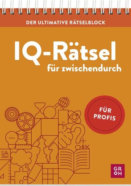 Der ultimative Rätselblock - IQ-Rätsel für zwischendurch