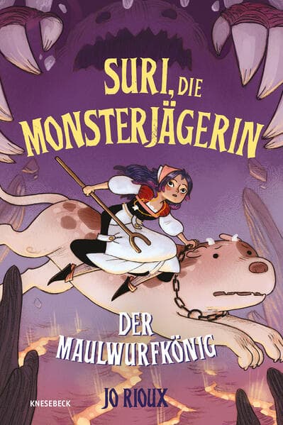 Suri, die Monsterjägerin: Bd. 2 - Der Maulwurfkönig