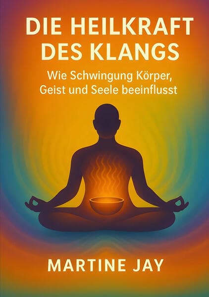 Die Heilkraft des Klangs