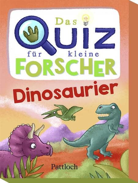 Das Quiz für kleine Forscher - Dinosaurier