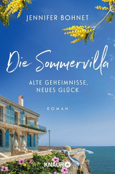 Die Sommervilla. Alte Geheimnisse, neues Glück