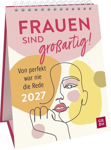 Wochenkalender 2027: Frauen sind großartig! Von perfekt war nie die Rede