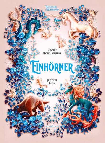 9.	Cécile Roumiguière, Justine Brax: Einhörner